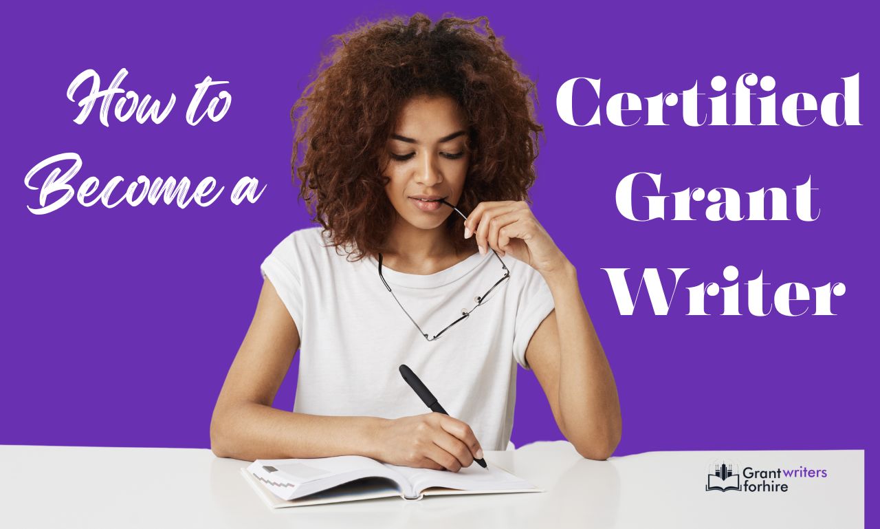 How to Become a Certified Grant Writer Certified Grant Writer
