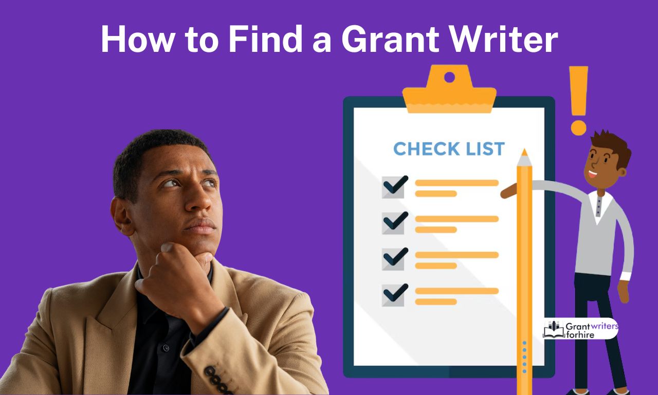 How to Find a Grant Writer Find a Grant Writer